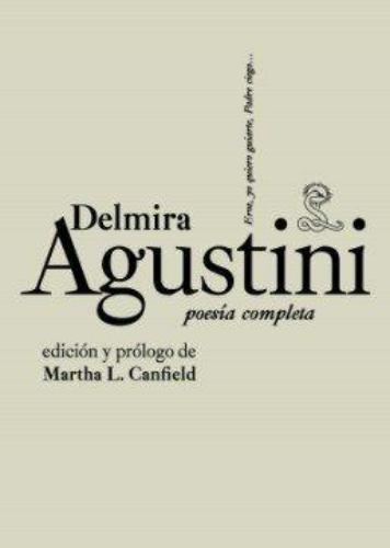 Delmira Agustini. Poesia Completa