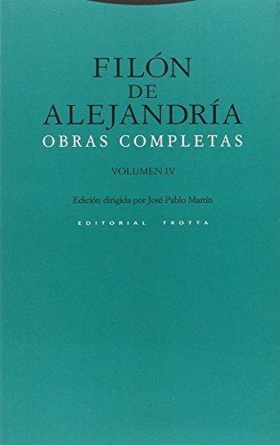 Filon De Alejandria Vol.Iv Obras Completas