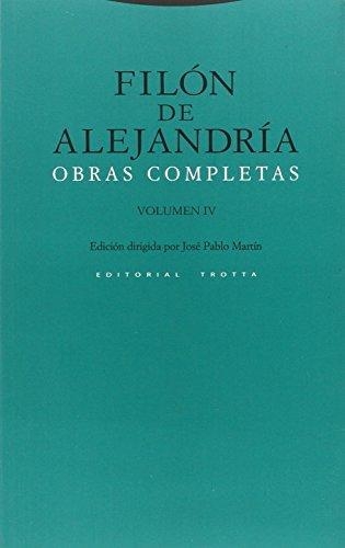 Filon De Alejandria Vol.Iv Obras Completas