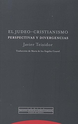 Judeo Cristianismo Perspectivas Y Divergencias, El