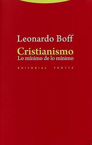 Cristianismo. Lo Minimo De Lo Minimo