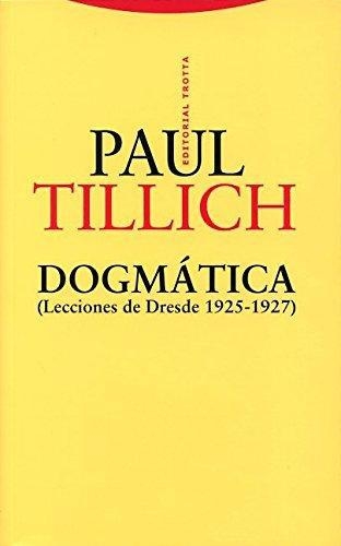 Dogmatica (Lecciones De Dresde 1925-1927)