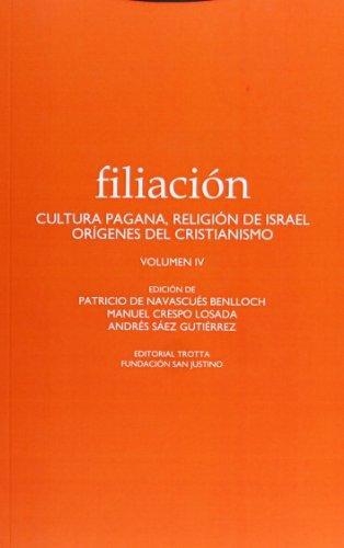 Filiacion Iv Cultura Pagana, Religion De Israel Origenes Del Cristianismo