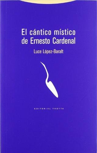 Cantico Mistico De Ernesto Cardenal, El