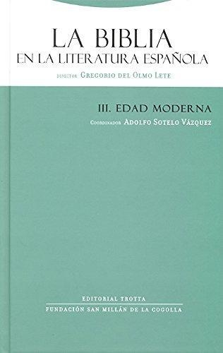Biblia En La Literatura Española Iii. Edad Moderna, La