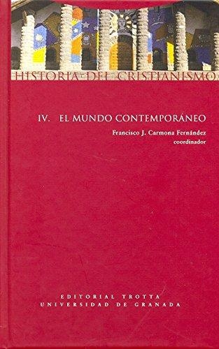 Historia Del Cristianismo Iv. (L) El Mundo Contemporaneo