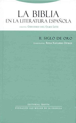 Biblia En La Literatura Española Ii. Siglo De Oro, La