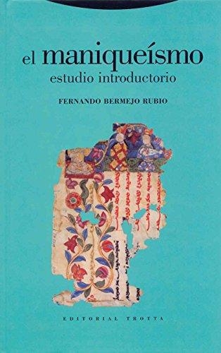 Maniqueismo Estudio Introductorio, El