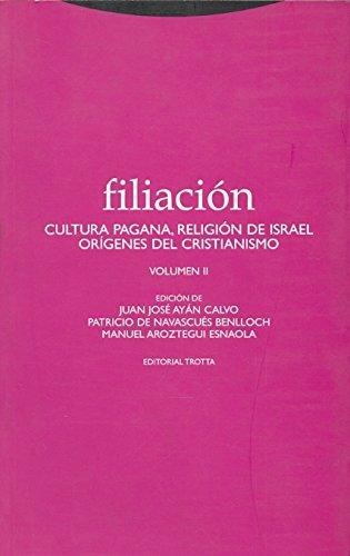 Filiacion Ii Cultura Pagana, Religion De Israel Origenes Del Cristianismo