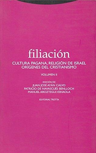 Filiacion Ii Cultura Pagana, Religion De Israel Origenes Del Cristianismo