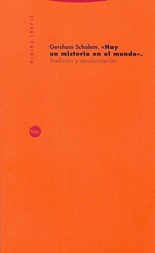 Hay Un Misterio En El Mundo Tradicion Y Secularizacion