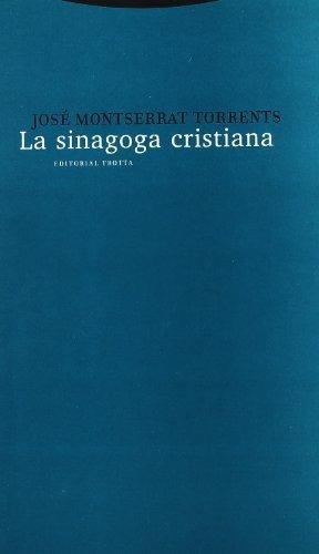 Sinagoga Cristiana, La