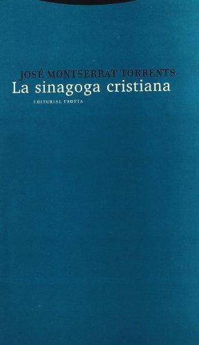 Sinagoga Cristiana, La