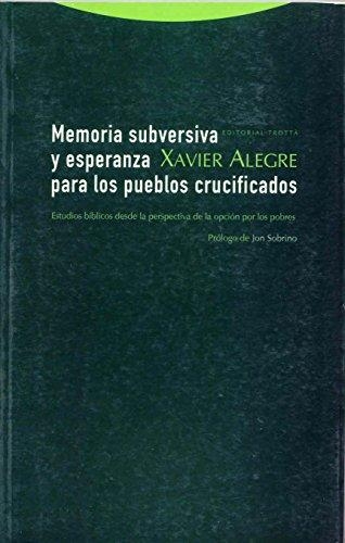 Memoria Subversiva Y Esperanza Para Los Pueblos Crucificados
