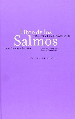 Libro De Los Salmos. Himnos Y Lamentaciones