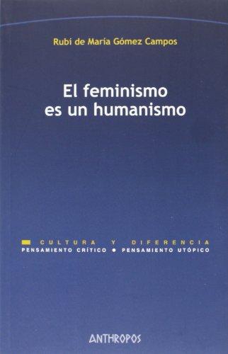 Feminismo Es Un Humanismo, El