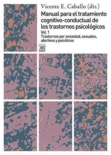 Manual Para El Tratamiento (R. Vol.1) Cognitivo-Conductual De Los Trastornos Psicologicos