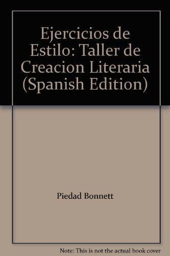 Ejercicios De Estilo Taller De Creacion Literaria