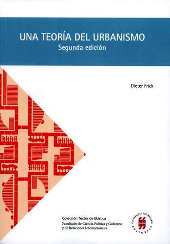 Una Teoria Del Urbanismo (2ª Ed) Acerca De La Organizacion Constructivo Espacial De Ciudad