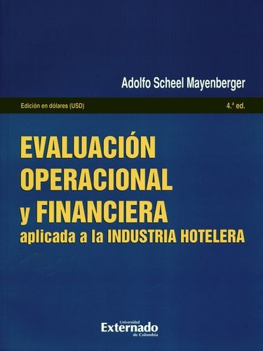 Evaluacion Operacional (4ª Ed) Y Financiera Aplicada A La Industria Hotelera