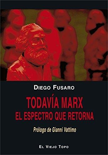 Todavia Marx El Espectro Que Retorna