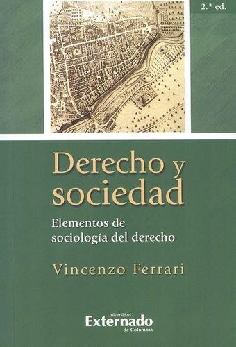 Derecho Y Sociedad (2ª Ed) Elementos De Sociologia Del Derecho
