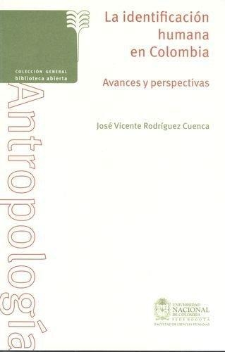 Identificacion Humana En Colombia Avances Y Perspectivas, La