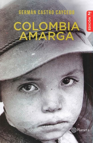 Colombia Amarga (Edicion Especial)