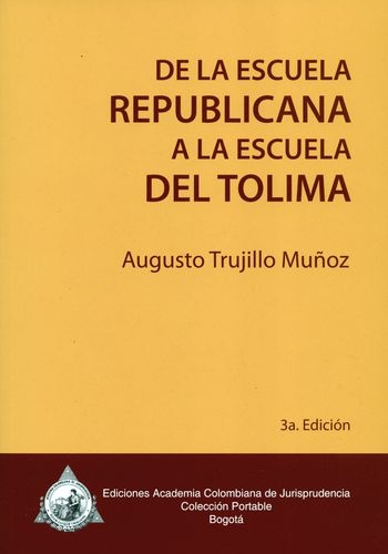 De La Escuela Republicana (3 Ed) A La Escuela Del Tolima