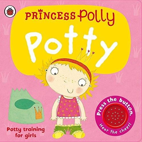 Princess Polly'S Potty: A Ladybird Potty