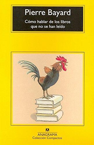 Como Hablar De Los Libros Que No Se Han