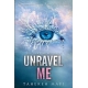 Unravel Me