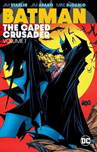 Batman: Caped Crusader Vol. 1