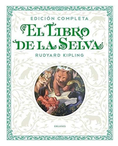 El Libro De La Selva. Edicióncompleta