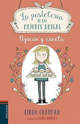 La Pasteleria De Las Mejores Amigas 1: A