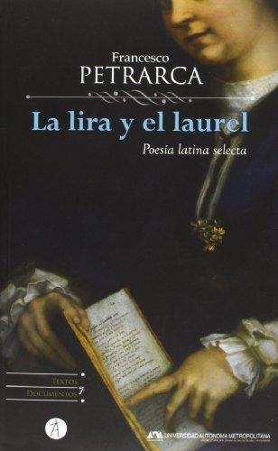 Lira Y El Laurel. Poesia Latina Selecta, La