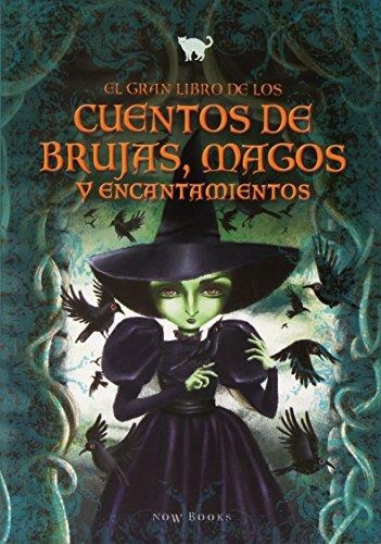 Gran Libro De Los Cuentos De Brujas