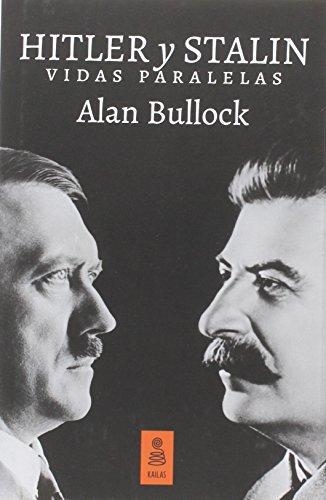 Hitler Y Stalin Vidas Paralelas