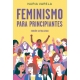 Feminismo Para Principiantes(Ed.Actualiz