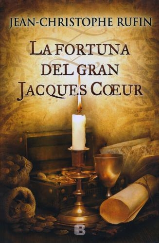 Fortuna Del Gran Jacques Coeur, La