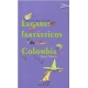 Lugares Fantasticos De Colombia