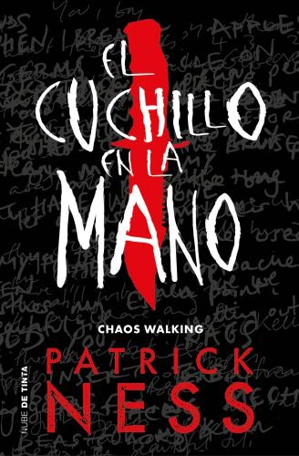 Cuchillo En La Mano, El (Chaos Walking 1