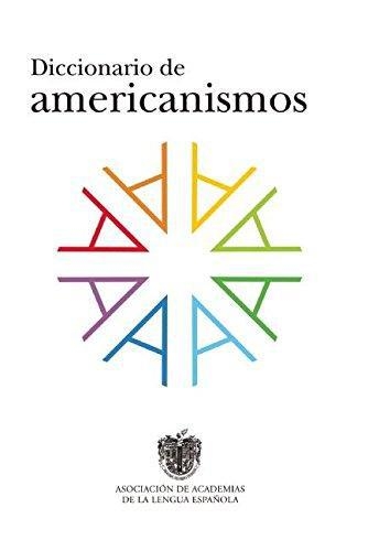 Diccionario De Americanismos