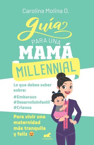 Guia Para Una Mama Millennial