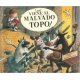 ¡Ahí viene el malvado topo!