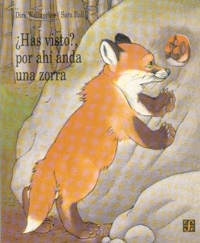 ¿Has visto? Por ahí anda una zorra