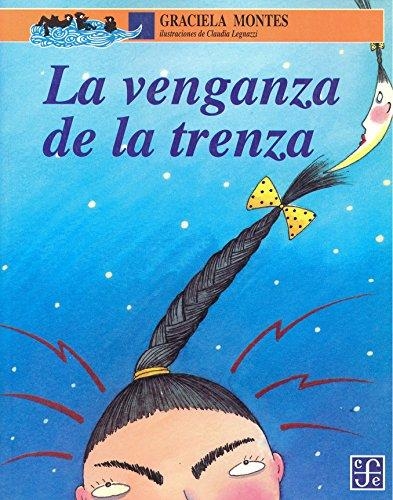 Venganza de la trenza, La
