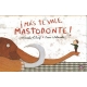 Más te vale, mastodonte