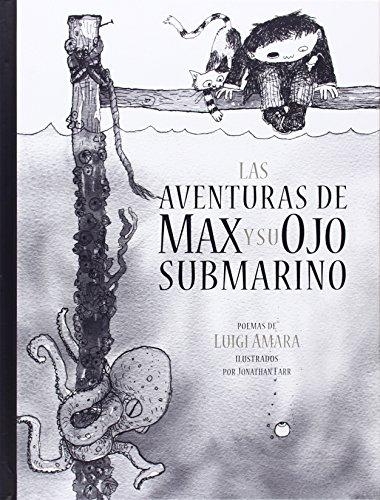Aventuras de Max y su ojo submarino, Las