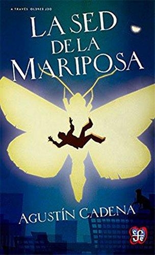 Sed de la mariposa, La